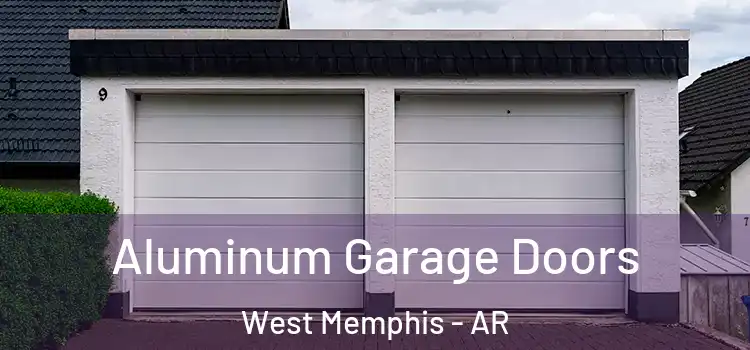  Aluminum Garage Doors West Memphis - AR