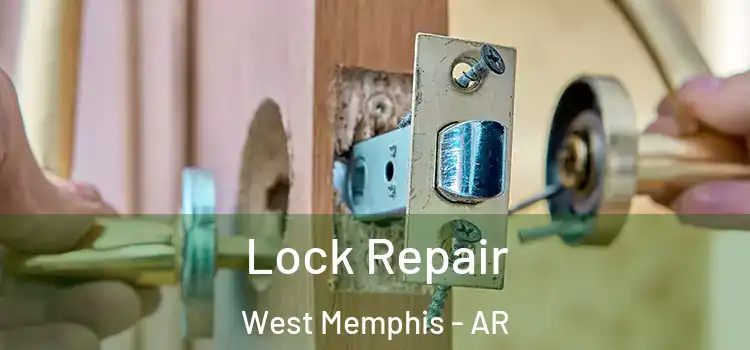 Lock Repair West Memphis - AR