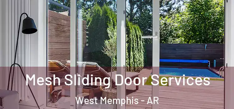 Mesh Sliding Door Services West Memphis - AR