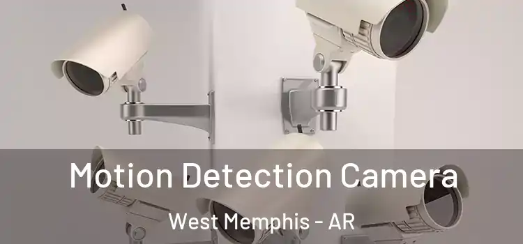  Motion Detection Camera West Memphis - AR