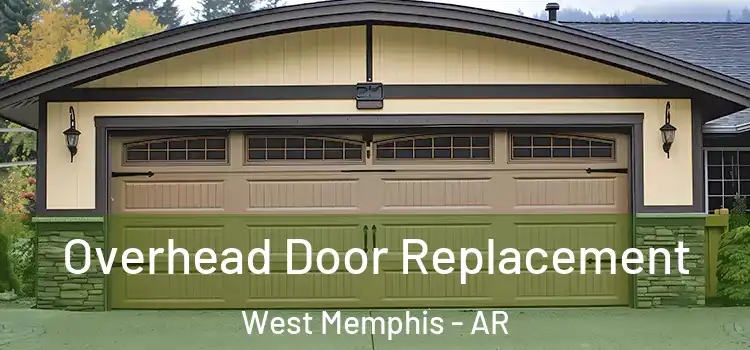  Overhead Door Replacement West Memphis - AR
