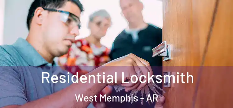  Residential Locksmith West Memphis - AR