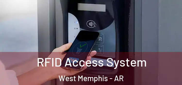 RFID Access System West Memphis - AR