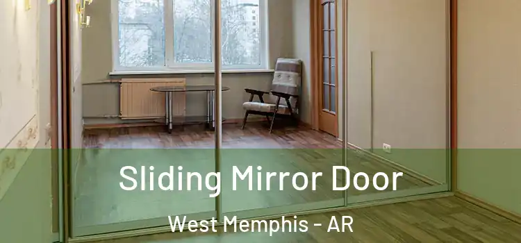  Sliding Mirror Door West Memphis - AR